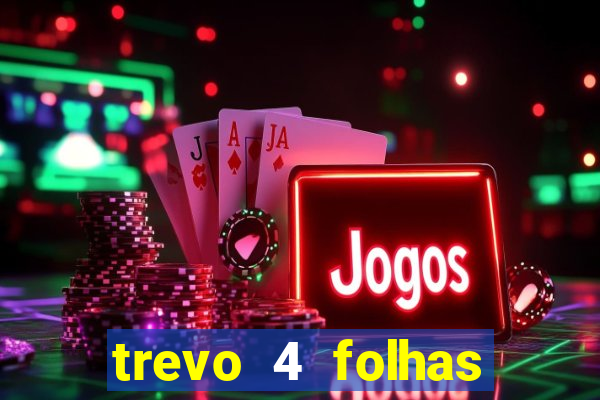 trevo 4 folhas significado espiritual